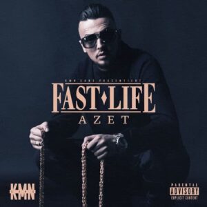 Azet – Fast Life Album