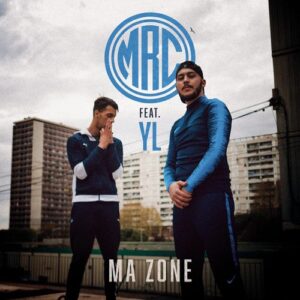 MRC feat YL – Ma zone