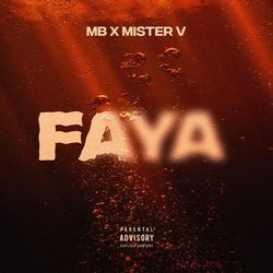 MB – Faya Feat Mister V