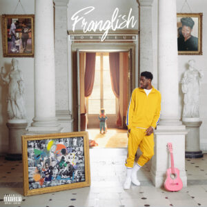Franglish – Monsieur Album Complet
