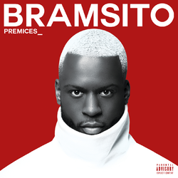 Bramsito – Prémices Album Complet