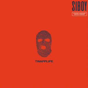 Siboy – Twapplife Album Complet
