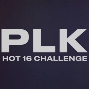 PLK – Hot 16 Challenge