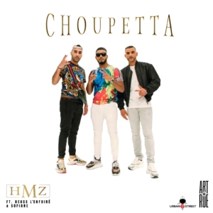 HMZ – Choupetta feat. Heuss L’enfoiré & Sofiane