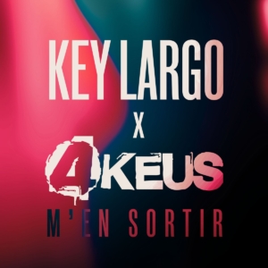 Key Largo – M’en sortir feat. 4Keus