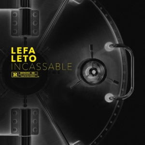 Lefa – Incassable feat. Leto