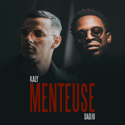 Kaly – Menteuse Feat. Dadju