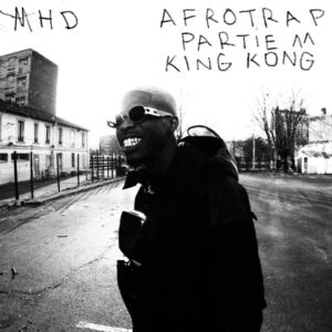 MHD – AFRO TRAP Part.11 (King Kong)