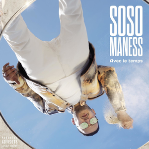 Soso Maness – Les derniers marioles feat. SCH