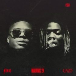 Gazo – Mauvais 2x feat Ninho Son mp3